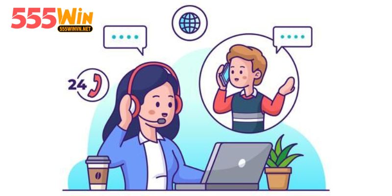 Chăm Sóc Khách Hàng 555win – Chuyên Nghiệp, Hoạt Động 24/7 Hỗ trợ nhiều ngôn ngữ