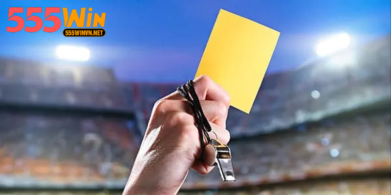 Ý Nghĩa Và Quy Định Thẻ Vàng Trong Bóng Đá 555winvn Nhận định tác động của thẻ vàng đến chiến thuật đội bóng
